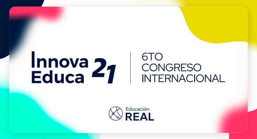 Educación Real: el Congreso Internacional Innova Educa 21 lanza su 6ª edición