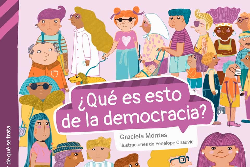 "¿Qué es esto de la democracia?", un libro pensado para las infancias para reflexionar