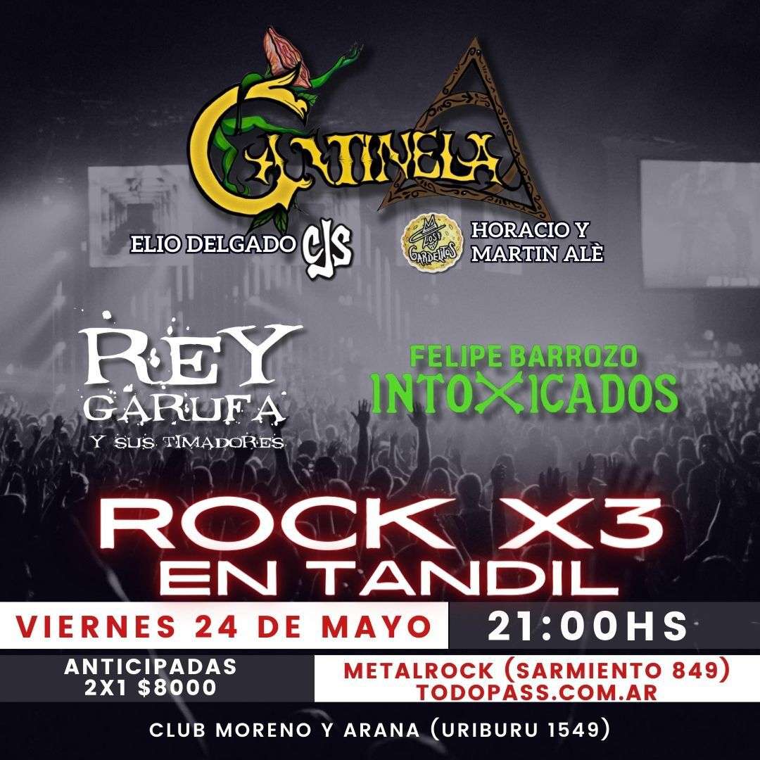 En mayo llega Rock X 3, con Cantinela, Rey Garufa y Felipe Barrozo Intoxicados