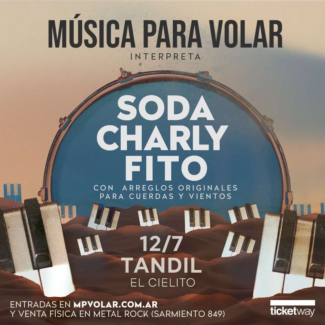 Música para Volar presenta en Tandil su nuevo espectáculo “Soda-Charly-Fito”